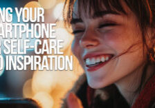 LIFE-Using Your Smartphone for Self-Care and Inspiration